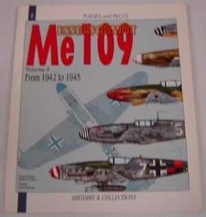 Seller image for Messerschmitt Me109: Volume II from 1942 to 1945 (Planes and Pilots) for sale by Books of Paradise