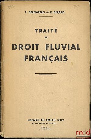 Bild des Verkufers fr TRAIT DE DROIT FLUVIAL FRANAIS zum Verkauf von La Memoire du Droit