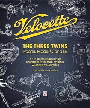 Image du vendeur pour Velocette : The Three Twins: Roarer, Model O and Le mis en vente par GreatBookPricesUK