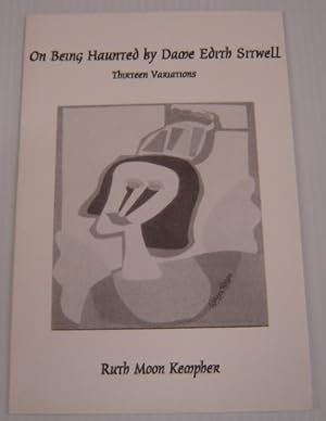 Imagen del vendedor de On Being Haunted By Dame Edith Sitwell: Thirteen Variations; Signed a la venta por Books of Paradise