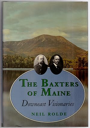 Bild des Verkufers fr The Baxters of Maine: Downeast Visionaries zum Verkauf von Craig Olson Books, ABAA/ILAB