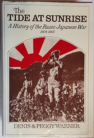 Imagen del vendedor de The Tide At Sunrise: A history of Russo-Japanese War 10-4-1905 a la venta por Hanselled Books