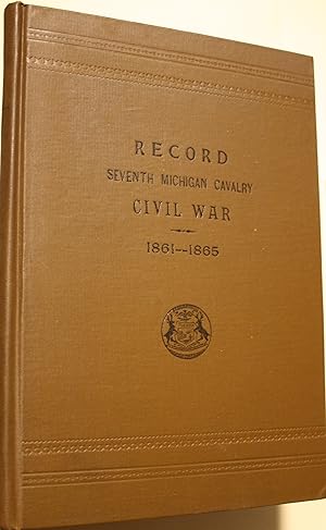 Record Of Service Of Michigan Volunteers In The Civil War 1861-1865