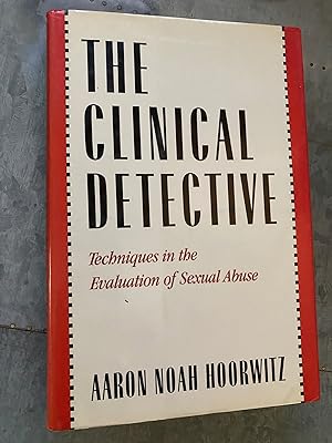 Image du vendeur pour The Clinical Detective: Techniques in the Evaluation of Sexual Abuse mis en vente par PAPPINFUSS Books