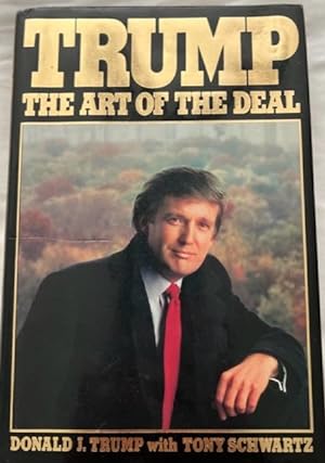 Seller image for Trump: The Art of the Deal for sale by COLLECTIBLE BOOKS, SIGNATURES AND MISCELLANEOUS