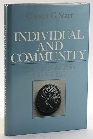 Imagen del vendedor de Individual and Community: The Rise of the Polis, 800-500 B.C. a la venta por Arches Bookhouse