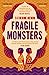 Imagen del vendedor de Fragile Monsters [Soft Cover ] a la venta por booksXpress