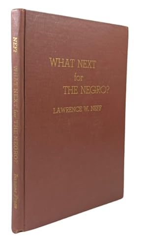 Seller image for What Next for the Negro for sale by McBlain Books, ABAA