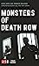 Seller image for Monsters of Death Row: America's Dead Men and Women Walking (True Crime Series) [Soft Cover ] for sale by booksXpress