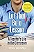 Seller image for Let That Be a Lesson [Soft Cover ] for sale by booksXpress