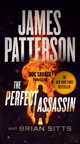 Imagen del vendedor de The Perfect Assassin: A Doc Savage Thriller by Patterson, James, Sitts, Brian [Mass Market Paperback ] a la venta por booksXpress