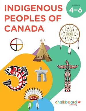Image du vendeur pour Indigenous Peoples of Canada Grades 4-6 mis en vente par GreatBookPrices