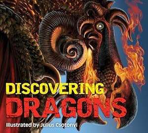 Seller image for Discovering Dragons: The Ultimate Guide to the Creatures of Legend [Hardcover ] for sale by booksXpress