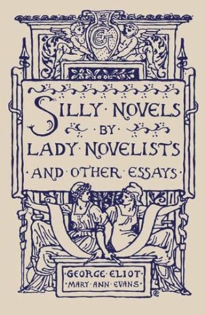 Seller image for Silly Novels by Lady Novelists and Other Essays [Paperback ] for sale by booksXpress