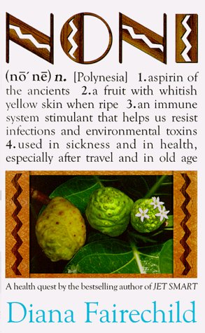 Seller image for Noni: Aspirin of the Ancients for sale by -OnTimeBooks-