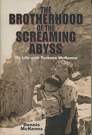 Seller image for The Brotherhood of the Screaming Abyss; my life with Terence McKenna for sale by Waysidebooks