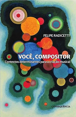 Seller image for VOC, COMPOSITOR: Contextos determinantes para a criao musical for sale by Livraria Ing