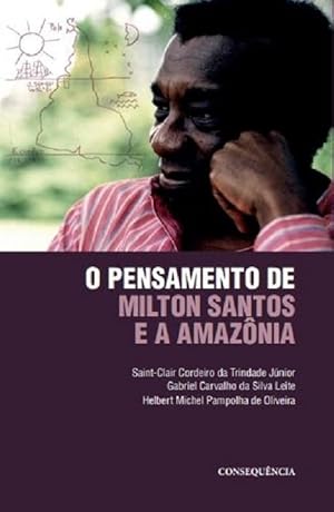 Image du vendeur pour Pensamento De Milton Santos E A Amaznia mis en vente par Livraria Ing