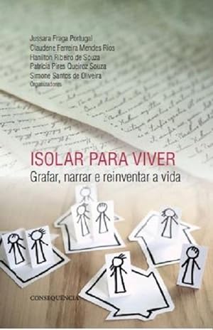 Seller image for Isolar Para Viver. Grafar, Narrar E Reinventar A Vida for sale by Livraria Ing