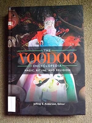 The Voodoo Encyclopedia: Magic, Ritual, and Religion