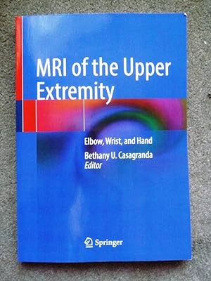 MRI of the Upper Extremity: Elbow, Wrist, and Hand