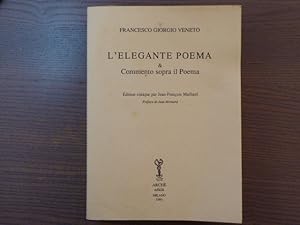 Imagen del vendedor de L'ELEGANTE POEMA & Commento sopra il Poema. a la venta por Tir  Part