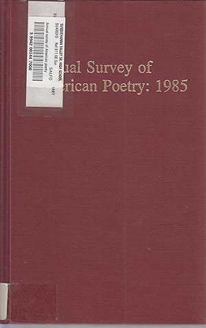 Bild des Verkufers fr Annual Survey of American Poetry : 1985 zum Verkauf von Robinson Street Books, IOBA