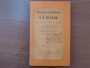 Seller image for Les hauts phnomnes de LA MAGIE prcds du Spiritisme antique. for sale by Tir  Part