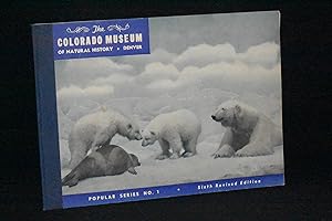 The Colorado Museum of Natural History: A Pictorial Book of the Museum Exhibits (1946 Sixth Revis...