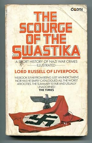 Seller image for THE SCOURGE OF THE SWASTIKA - A Short History of Nazi War Crimes for sale by A Book for all Reasons, PBFA & ibooknet