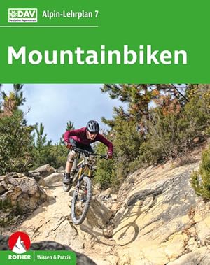 Alpin-Lehrplan 7: Mountainbiken