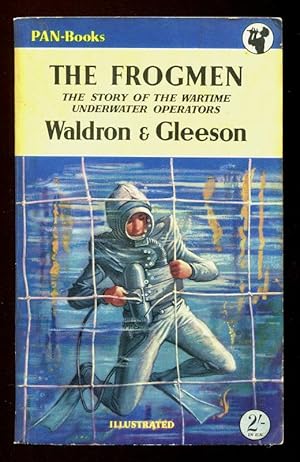 Seller image for THE FROGMEN - The Story of the Wartime Underwater Operators for sale by A Book for all Reasons, PBFA & ibooknet