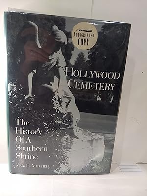 Seller image for Hollywood Cemetery: The History of a Southern Shrine (SIGNED) for sale by Fleur Fine Books