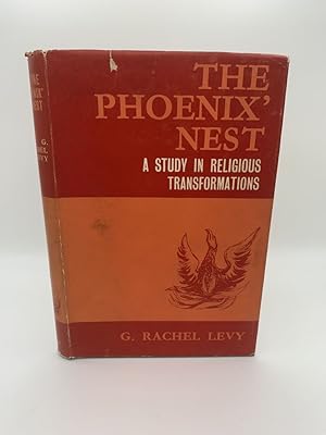 Seller image for THE PHOENIX' NEST : A STUDY IN RELIGIOUS TRANSFORMATIONS for sale by Second Story Books, ABAA