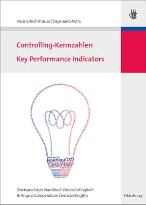 Seller image for Controlling-Kennzahlen - Key Performance Indicators, Zweisprachiges Handbuch Deutsch/Englisch for sale by Gerald Wollermann