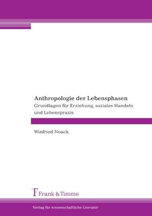 Seller image for Anthropologie der Lebensphasen for sale by BuchWeltWeit Ludwig Meier e.K.