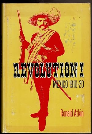 Bild des Verkufers fr REVOLUTION! Mexico 1910-1920. zum Verkauf von Circle City Books