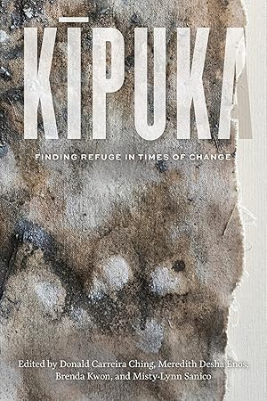 Image du vendeur pour Kipuka: Finding Refuge in Times of Change mis en vente par Lake Country Books and More