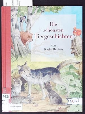 Bild des Verkufers fr Die schnsten Tiergeschichten. zum Verkauf von Antiquariat Bookfarm