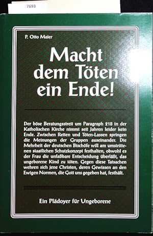 Seller image for Macht dem Tten ein Ende! Ein Pldoyer fr Ungeborene. for sale by Antiquariat Bookfarm