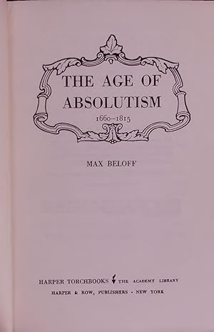 Bild des Verkufers fr THE AGE OF ABSOLUTISM 1660-1815. zum Verkauf von Antiquariat Bookfarm