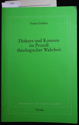 Bild des Verkufers fr Diskurs und Konsens im Proze theologischer Wahrheit. zum Verkauf von Antiquariat Bookfarm