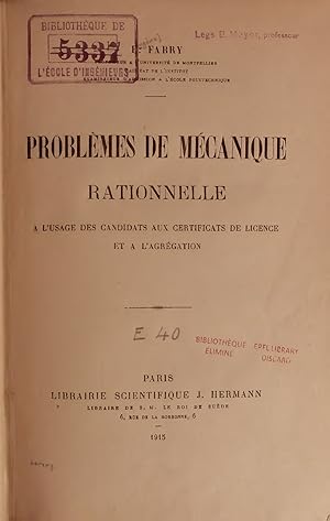 Bild des Verkufers fr PROBLMES DE MECANIQUE RATIONNELLE. A L'USAGE DES CANDIDATS AUX CERTIFICATS DE LICENCE ET A L'AGREGATION zum Verkauf von Antiquariat Bookfarm