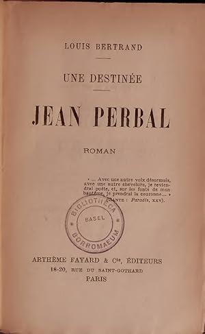 Seller image for UNE DESTINE. JEAN PERBAL. for sale by Antiquariat Bookfarm