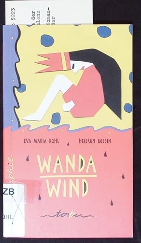 Seller image for Wanda Wind. Eine Geschichte gegen den sexuellen Missbrauch von Kindern. for sale by Antiquariat Bookfarm