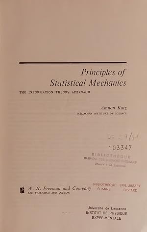 Image du vendeur pour Principles of Statistical Mechanics. THE INFORMATION THEORY APPROACH mis en vente par Antiquariat Bookfarm