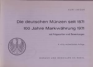 Imagen del vendedor de Die deutschen Mnzen seit 1871. 100 Jahre Markwhrung 1971. a la venta por Antiquariat Bookfarm
