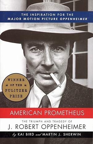 Seller image for American Prometheus: The Triumph and Tragedy of J. Robert Oppenheimer for sale by The Anthropologists Closet