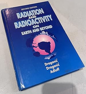 Immagine del venditore per Radiation and Radioactivity on Earth and Beyond venduto da Once Upon A Time