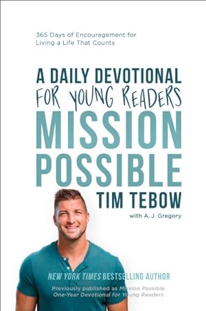 Seller image for Mission Possible: A Daily Devotional for Young Readers : 365 Days of Encouragement for Living a Life That Counts for sale by GreatBookPrices